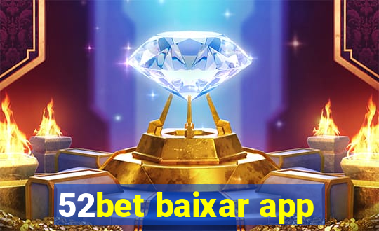 52bet baixar app